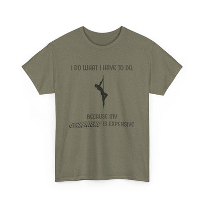 EXPENSIVE GIRLFRIEND Tee