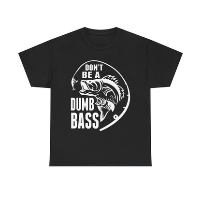 Fishing T-Shirt - White – "Don't Be a Dumb Bass" Graphic Tee for Anglers