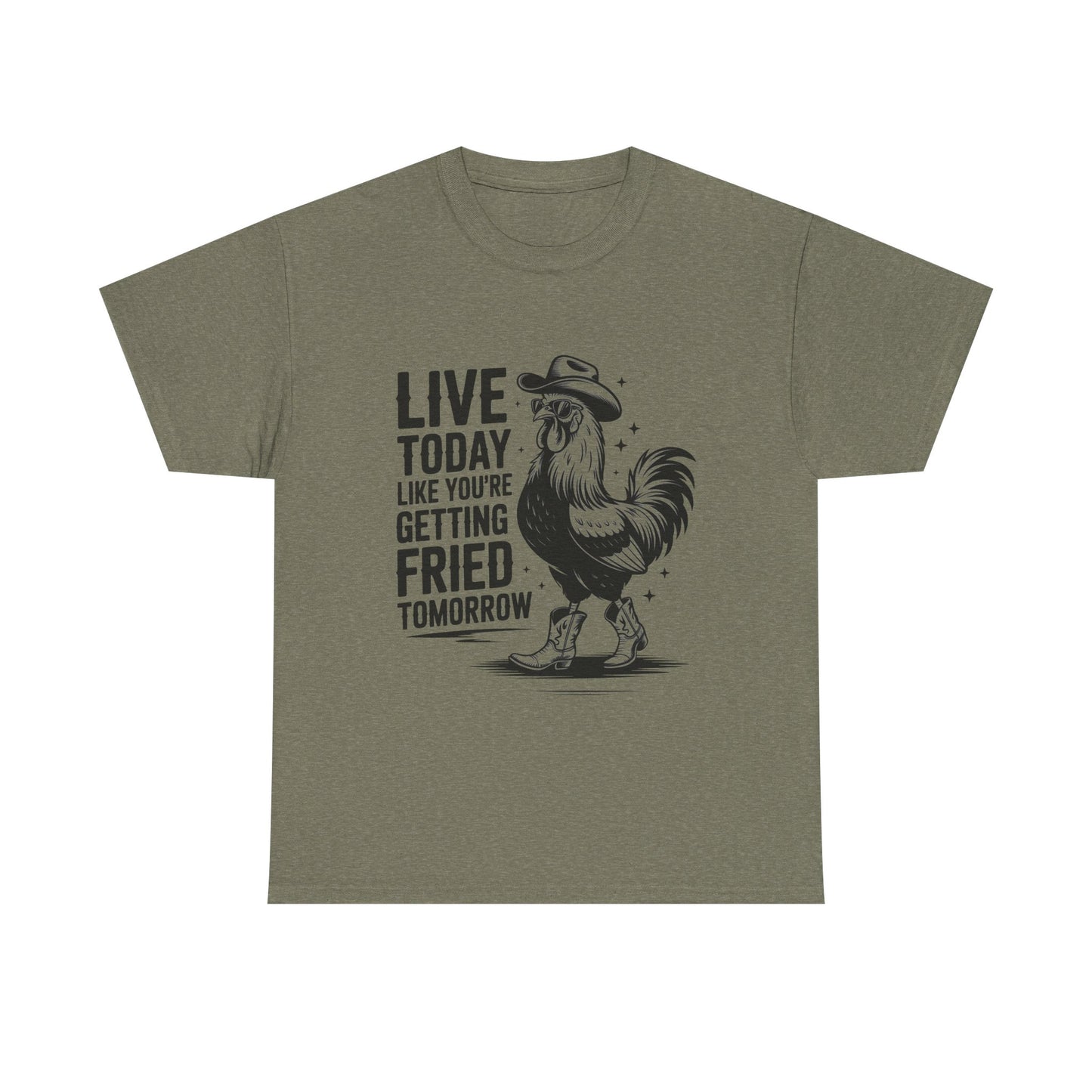 Rooster 'Live Today Like You're Getting Fried Tomorrow' T-Shirt