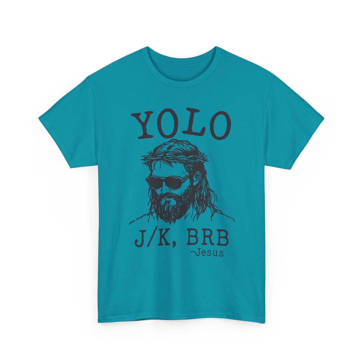 Jesus "YOLO J/K, BRB" Graphic Tee