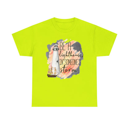 Lighthouse “Be A Lighthouse In Someone’s Storm” T‑Shirt