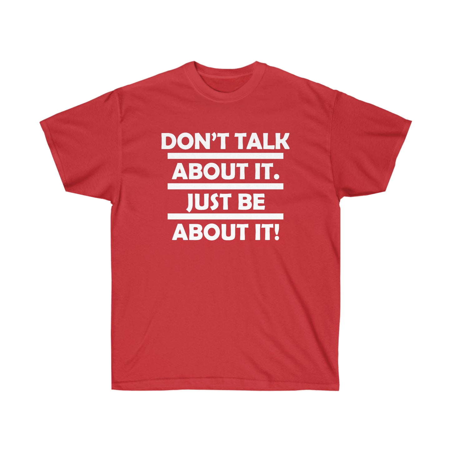 Be about it!