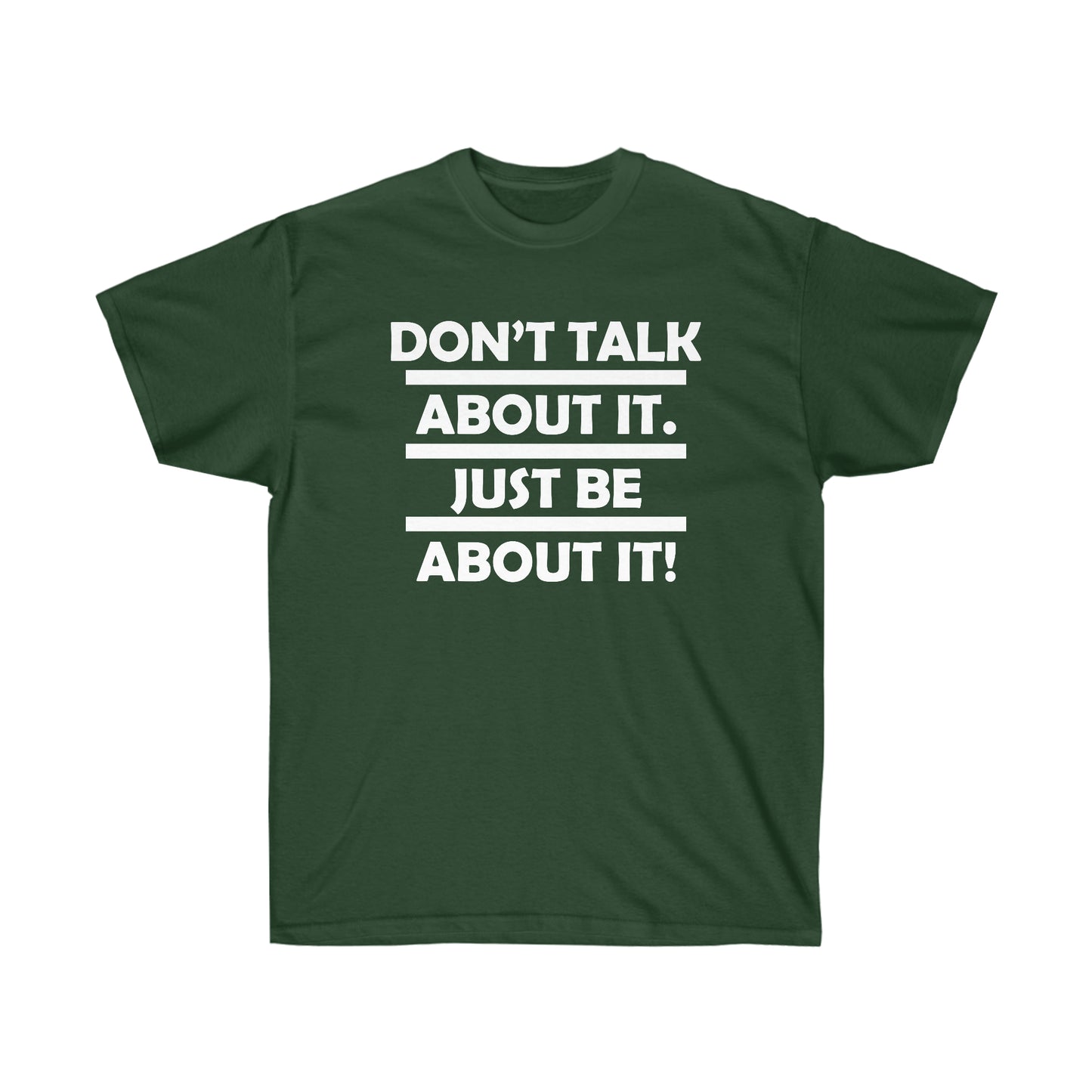 Be about it!