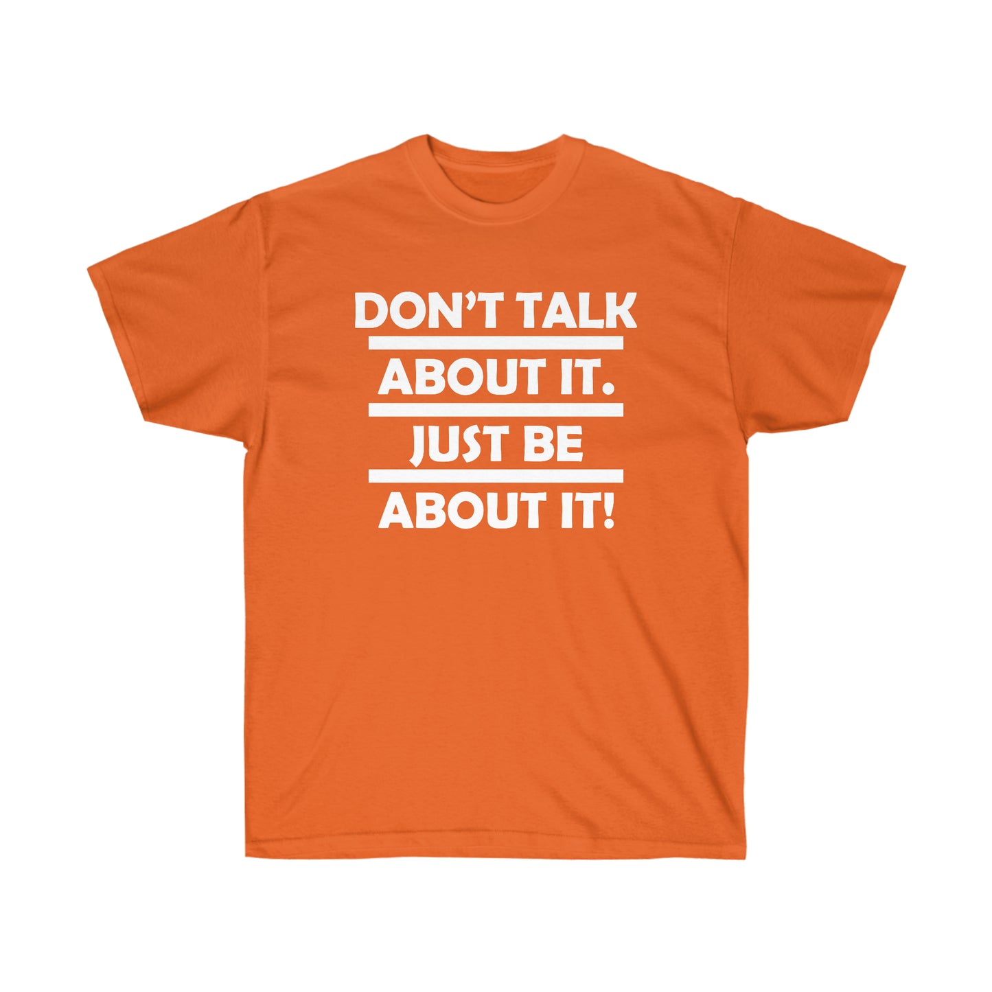 Be about it!