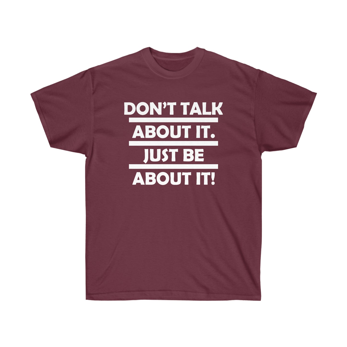 Be about it!