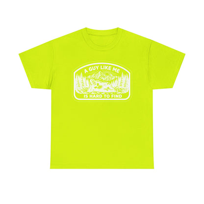 A Guy Like Me Is Hard to Find T-Shirt — Vintage Outdoors Fishing Tee -White