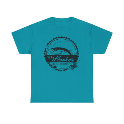 Fishing T-Shirt — "I'm a Hooker on the Weekends" Vintage Angler Tee