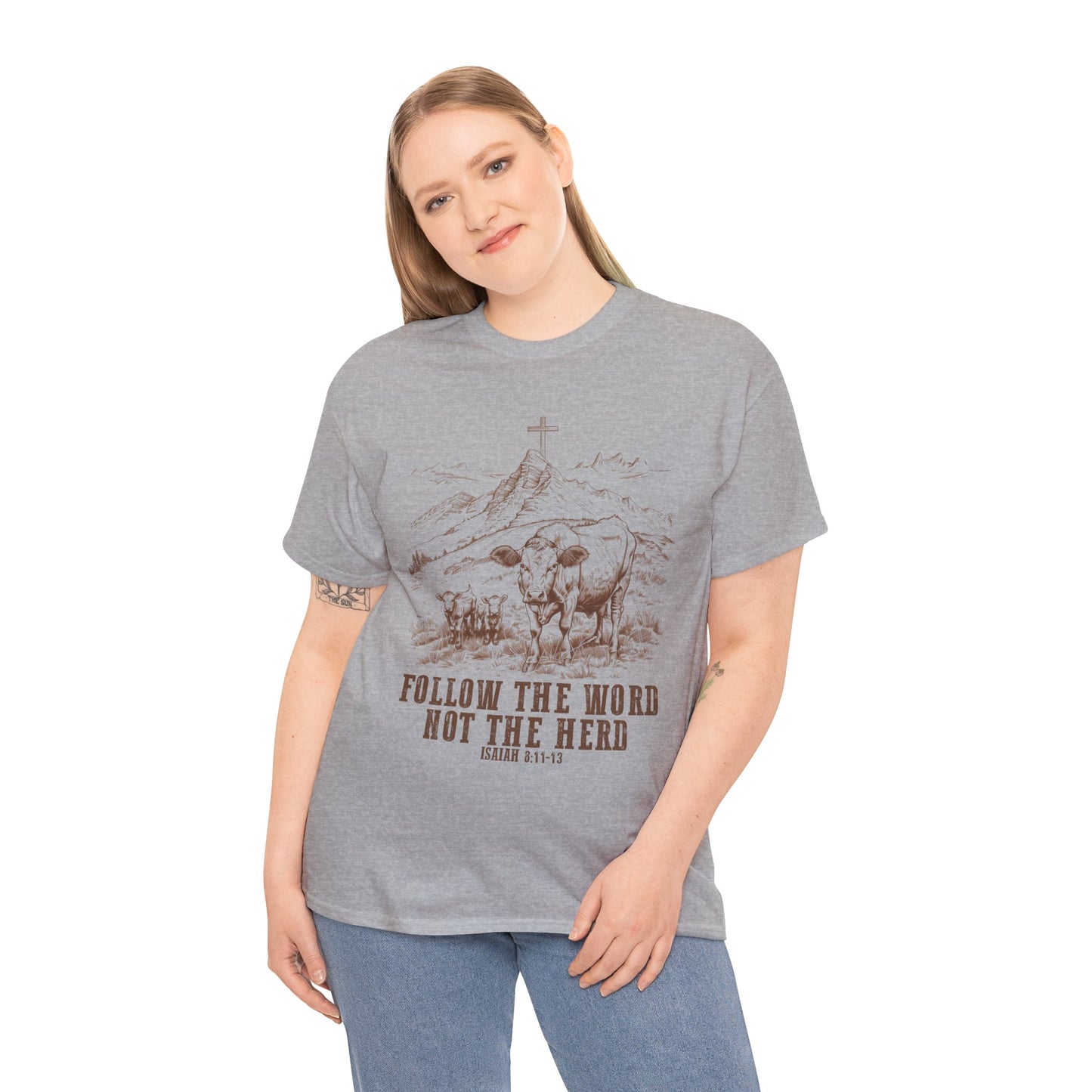 Follow the Word Not the Herd Tee