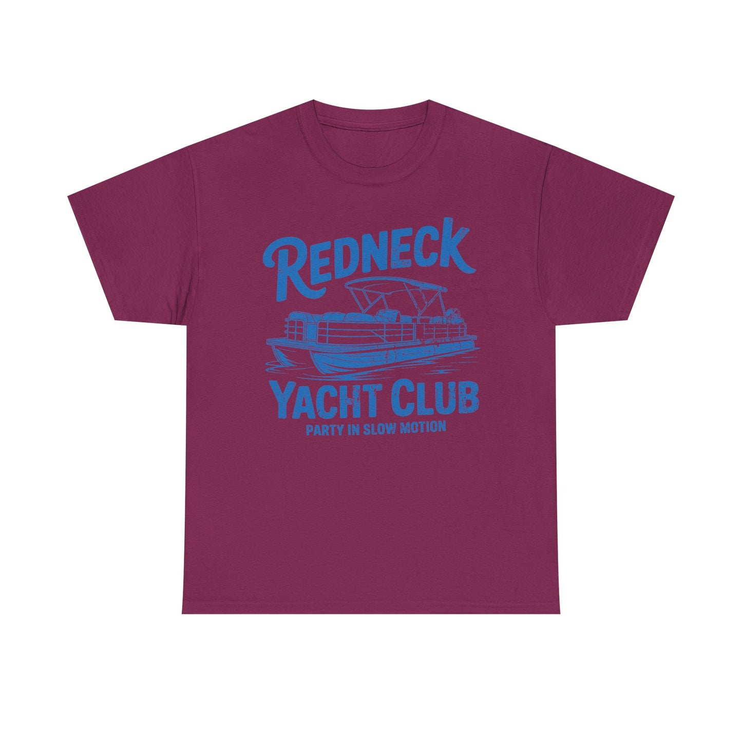 Redneck Yacht Club T-Shirt — "Party in Slow Motion" Boating Tee