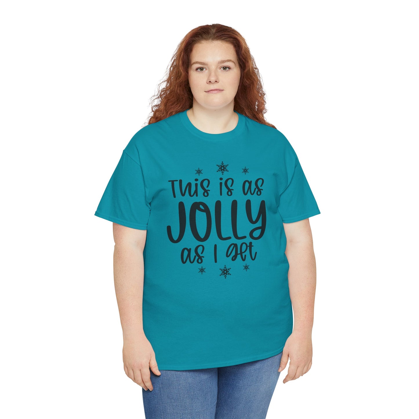 Jolly As I Get T‑Shirt — Funny Christmas Holiday Tee