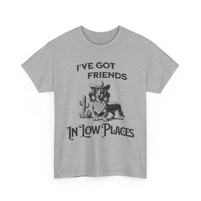 Cowboy Cowgirl Tee — "I've Got Friends In Low Places" Western Graphic T-Shirt