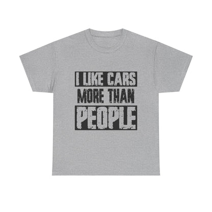 I Like Cars More Than People T-Shirt — Funny Car Lover Tee