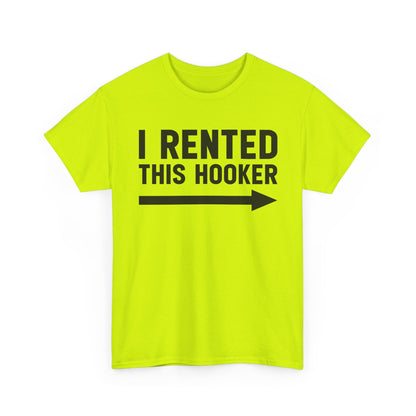 I Rented This Hooker Arrow T-Shirt — Funny Party Tee