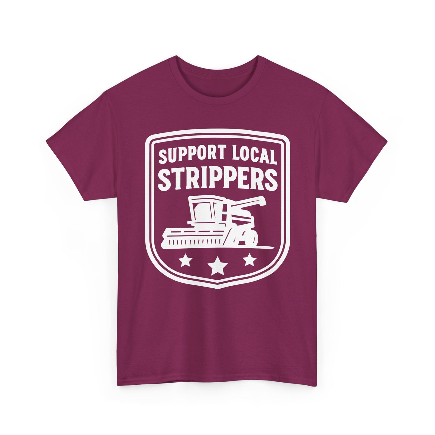 Support Local Strippers black T-Shirt — Lawn Care & Corn Harvesting Funny Tee
