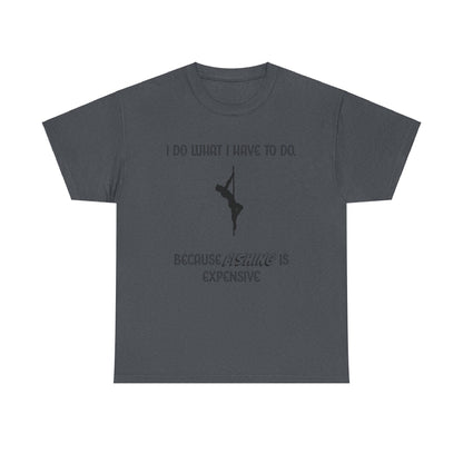 EXPENSIVE FISHING Tee
