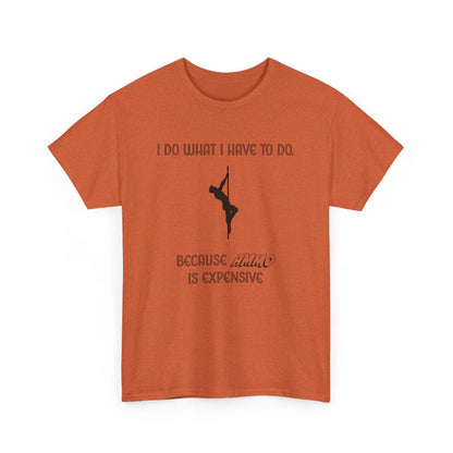 EXPENSIVE AMMO Tee