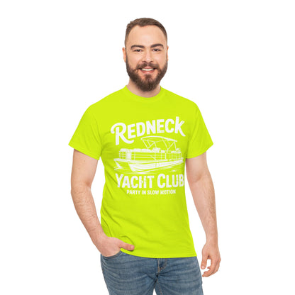 Redneck Yacht Club white T-Shirt — "Party in Slow Motion" Boating Tee