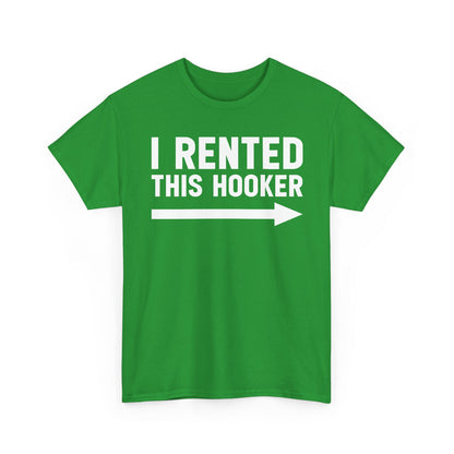 I Rented This Hooker Arrow - White- T-Shirt — Funny Party Tee