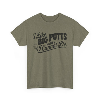 Golf T-Shirt — "I Like Big Putts and I Cannot Lie" Funny Golf Shirt