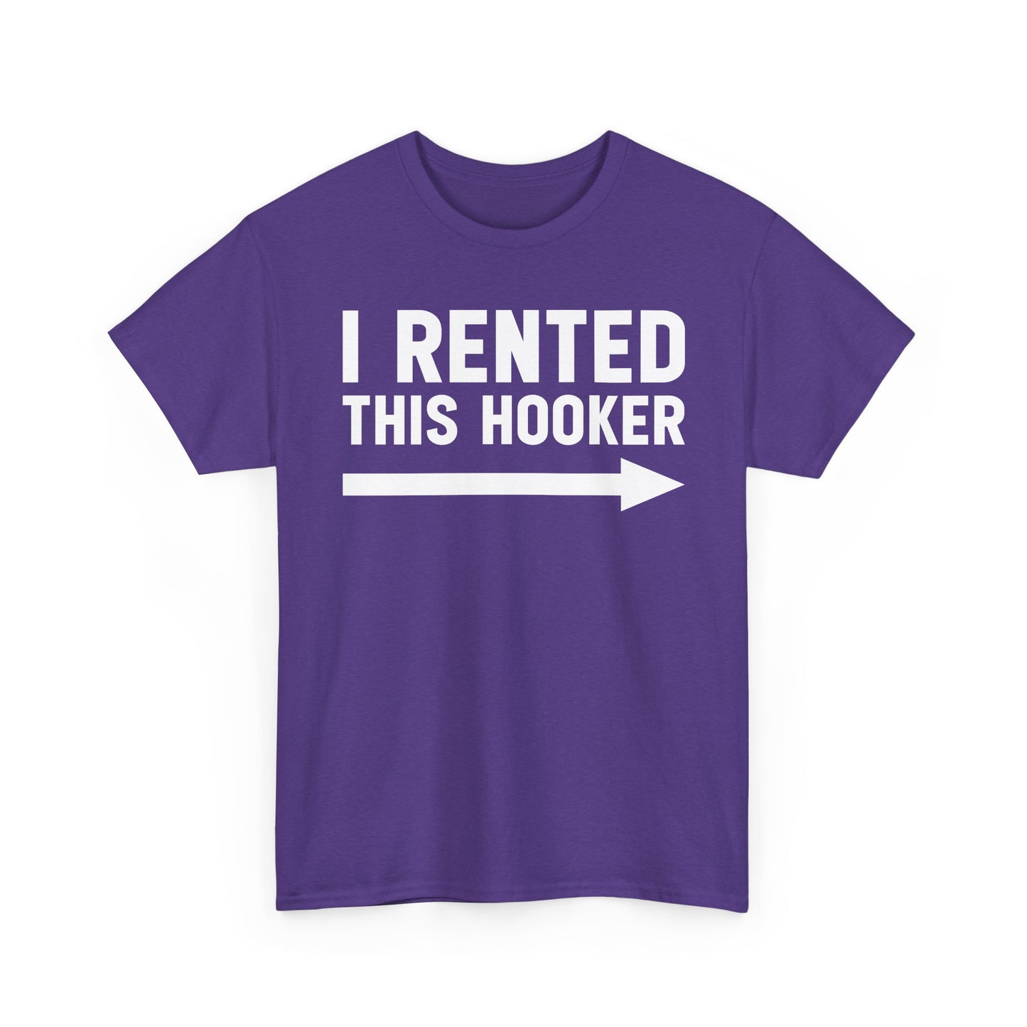 I Rented This Hooker Arrow - White- T-Shirt — Funny Party Tee