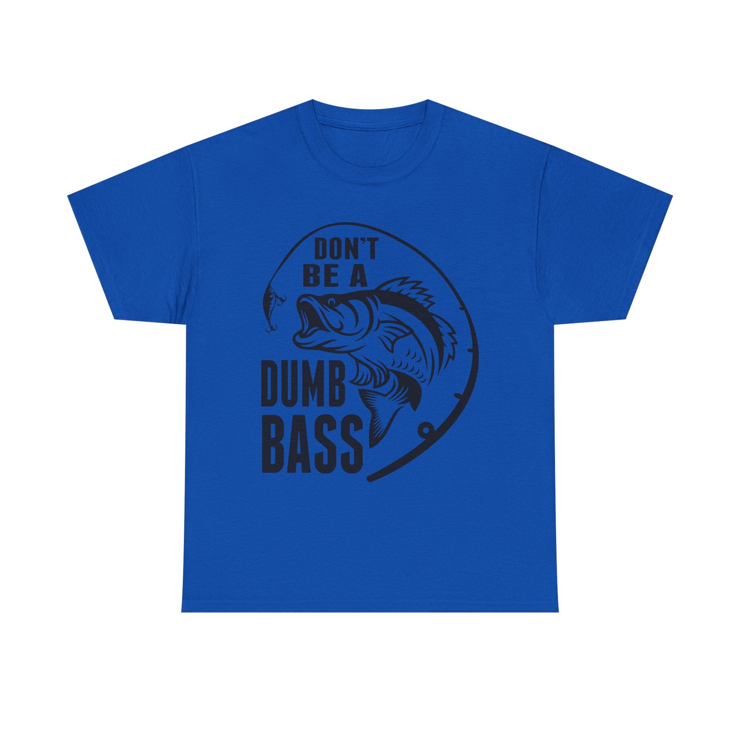 Fishing T-Shirt – "Don't Be a Dumb Bass" Graphic Tee for Anglers