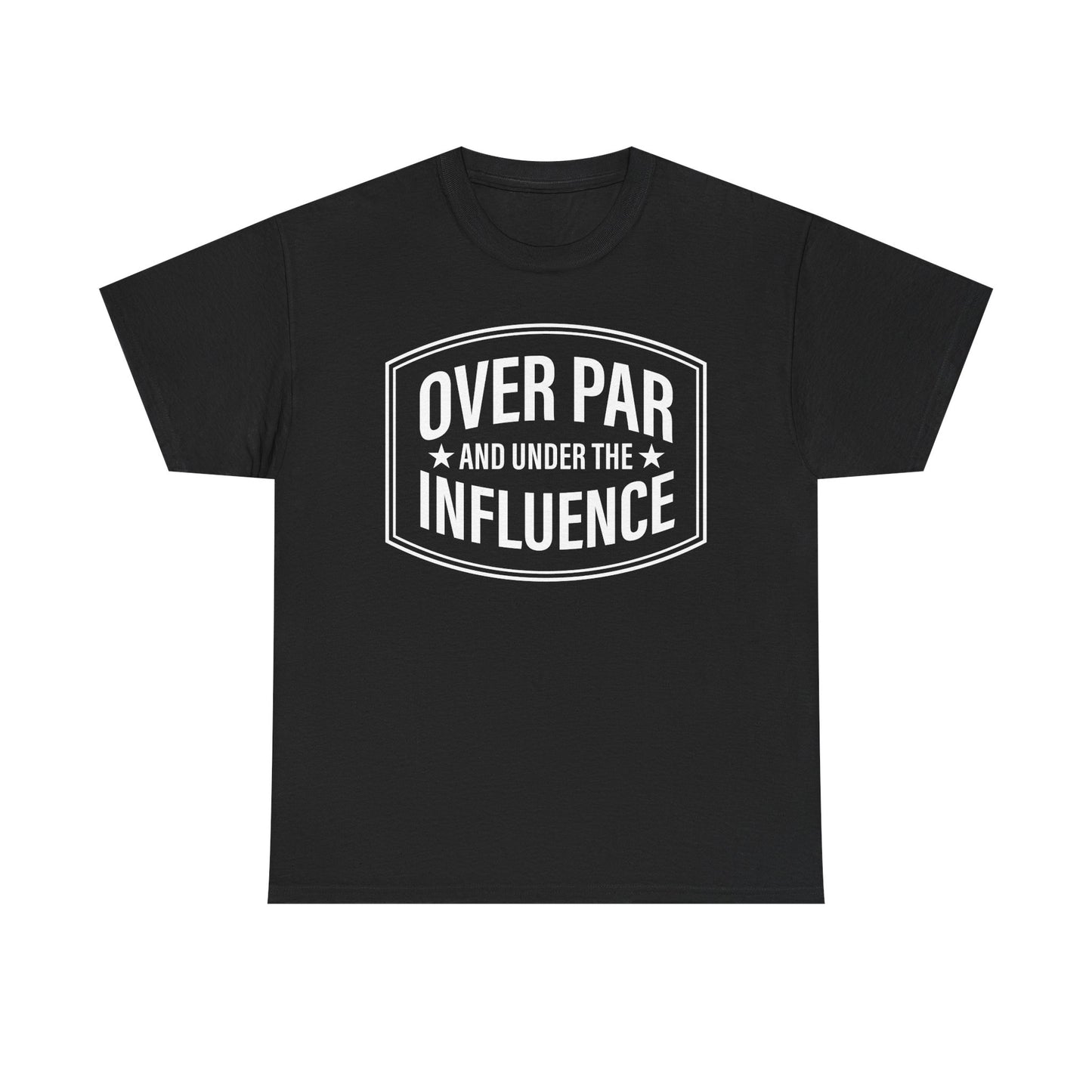 Golf T-Shirt — "Over Par and Under the Influence" - White -Vintage Golf Humor Tee