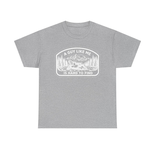 A Guy Like Me Is Hard to Find T-Shirt — Vintage Outdoors Fishing Tee -White