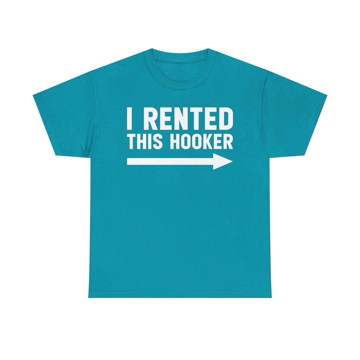 I Rented This Hooker Arrow - White- T-Shirt — Funny Party Tee