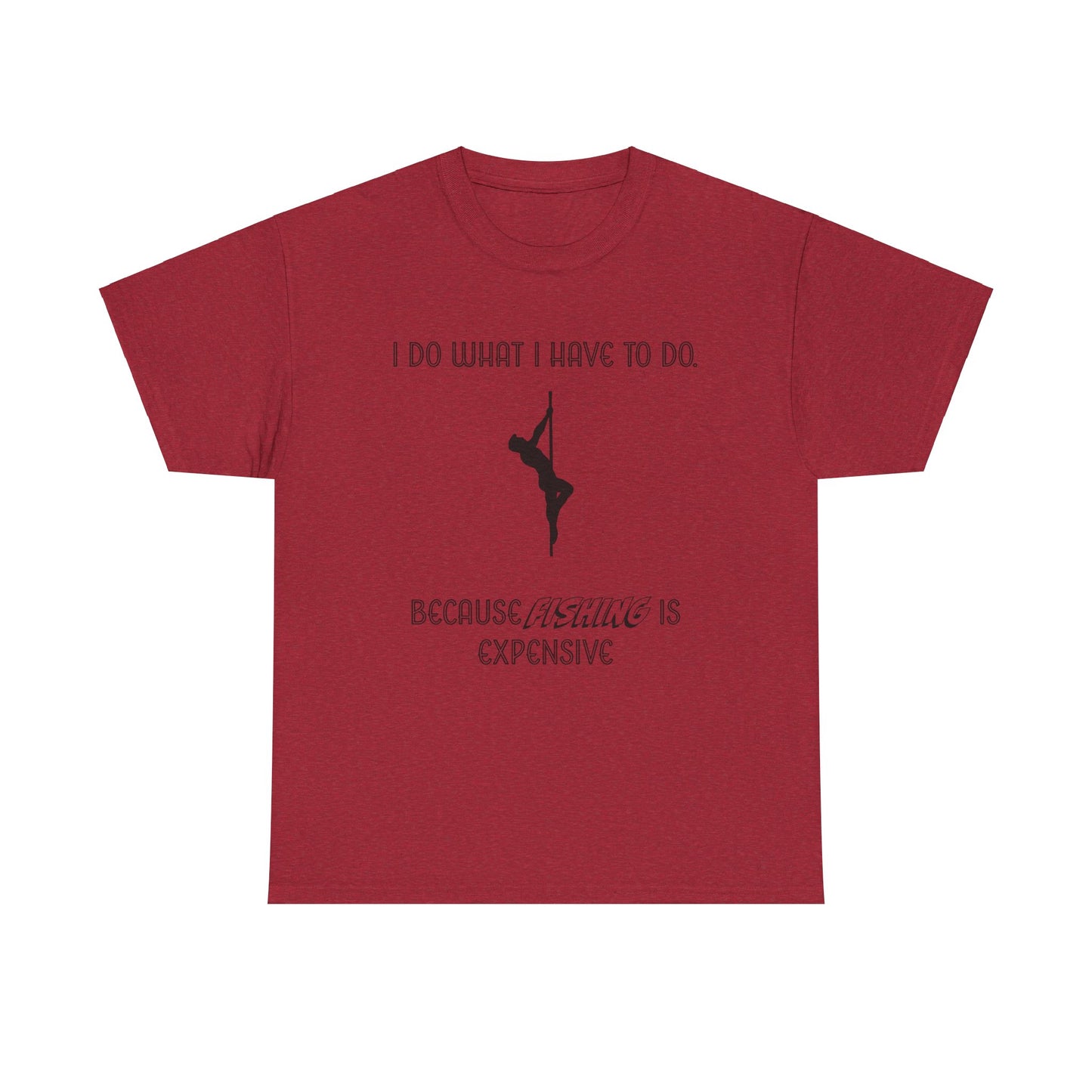 EXPENSIVE FISHING Tee