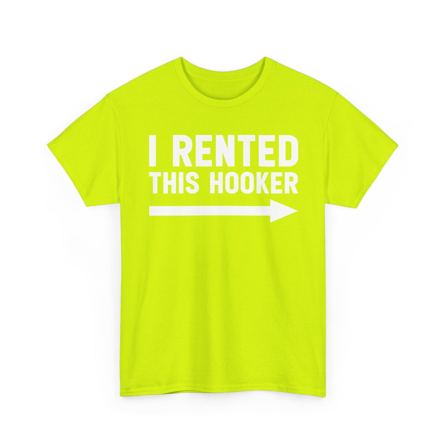I Rented This Hooker Arrow - White- T-Shirt — Funny Party Tee