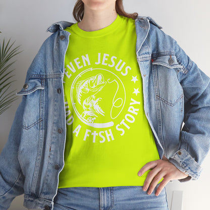 Fishing Tee-White  — "Even Jesus Had a Fish Story" Christian Outdoors Shirt