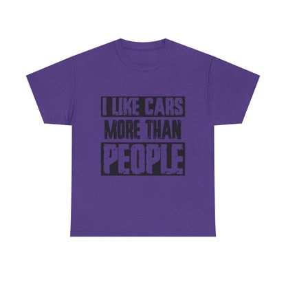I Like Cars More Than People T-Shirt — Funny Car Lover Tee