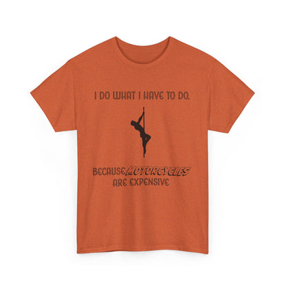 EXPENSIVE MOTORCYCLES Tee