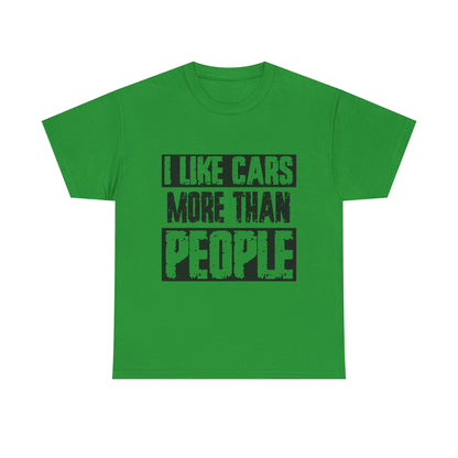 I Like Cars More Than People T-Shirt — Funny Car Lover Tee