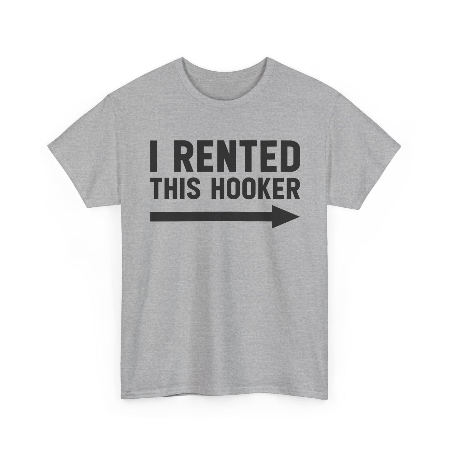 I Rented This Hooker Arrow T-Shirt — Funny Party Tee