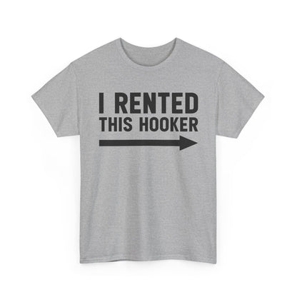 I Rented This Hooker Arrow T-Shirt — Funny Party Tee