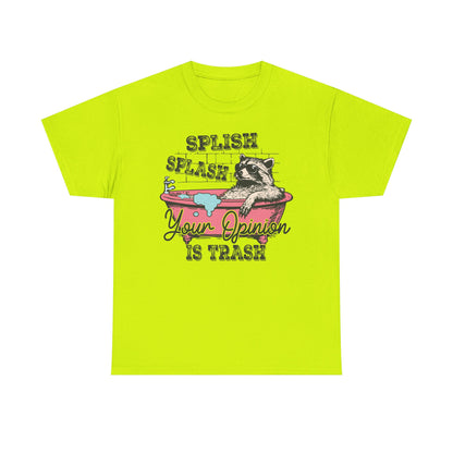 Graphic Tee — "Splish Splash Your Opinion Is Trash" Raccoon Bathtub Shirt