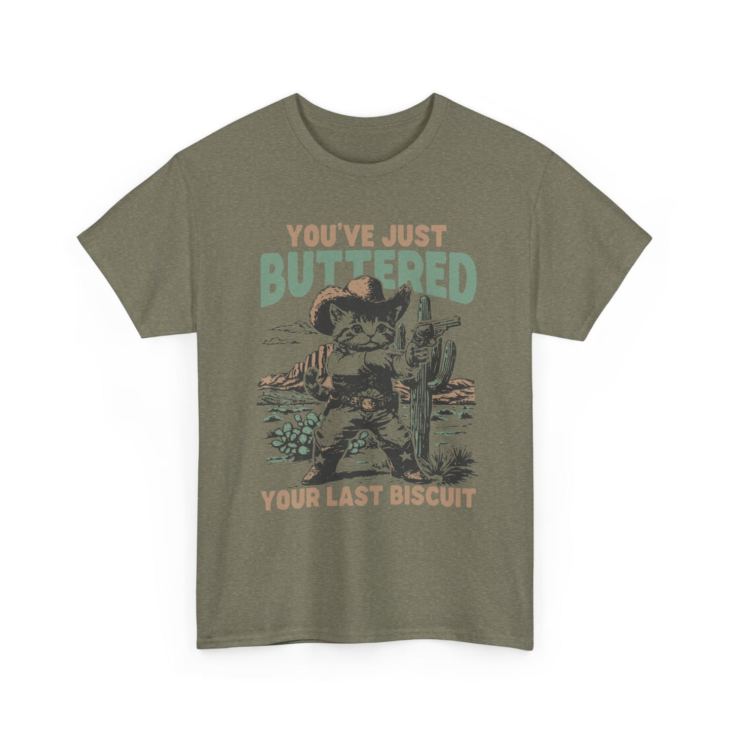 Buttered Biscuit Cowboy T‑Shirt — "You’ve Just Buttered Your Last Biscuit" Retro Western Tee