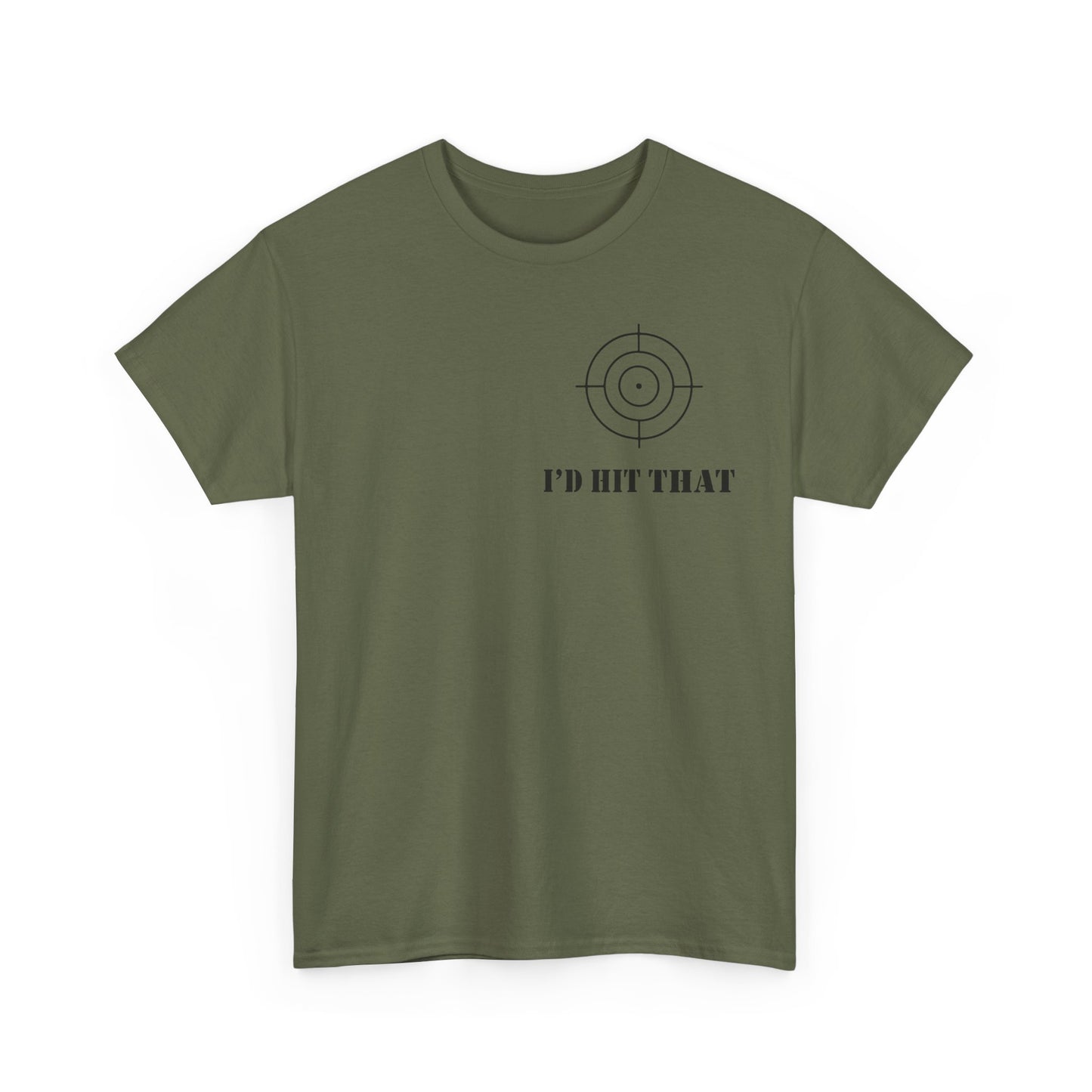 I'D HIT THAT TEE
