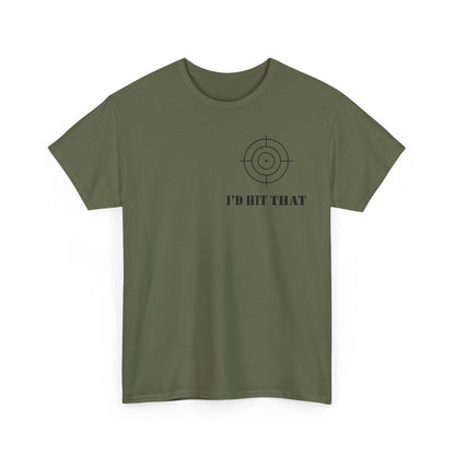 I'D HIT THAT TEE