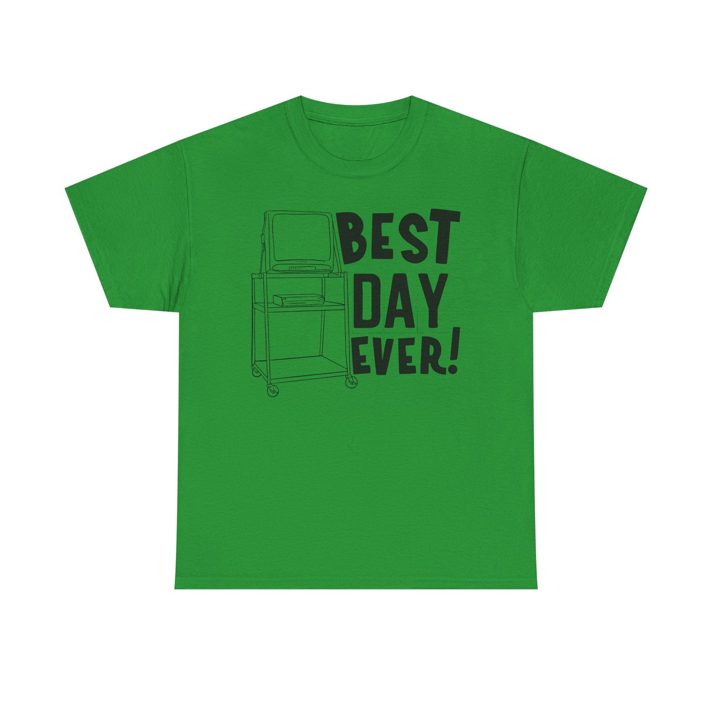 Best day ever -School Cotton Tee