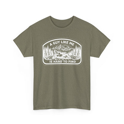 A Guy Like Me Is Hard to Find T-Shirt — Vintage Outdoors Fishing Tee -White