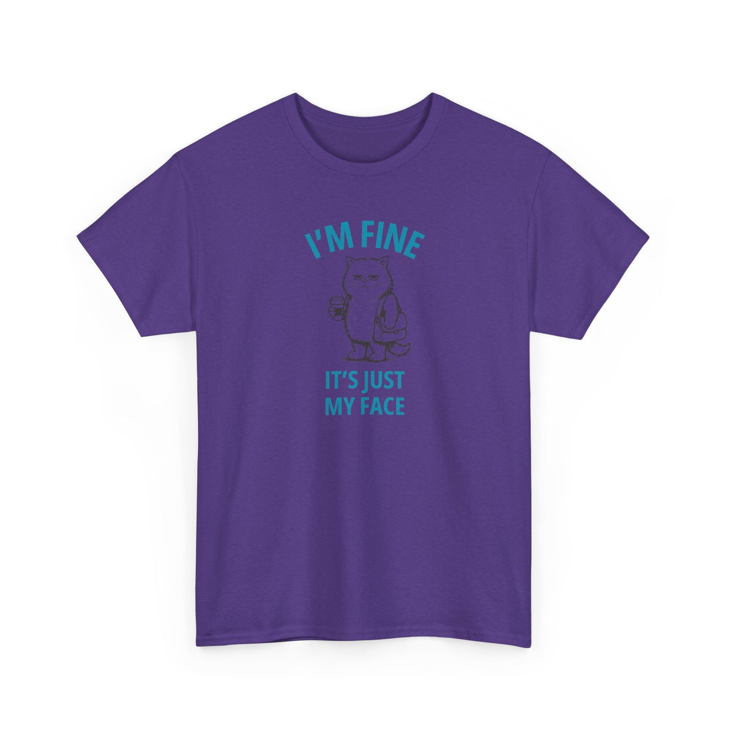 Graphic Tee — "I'm Fine, It's Just My Face" Cat T-Shirt