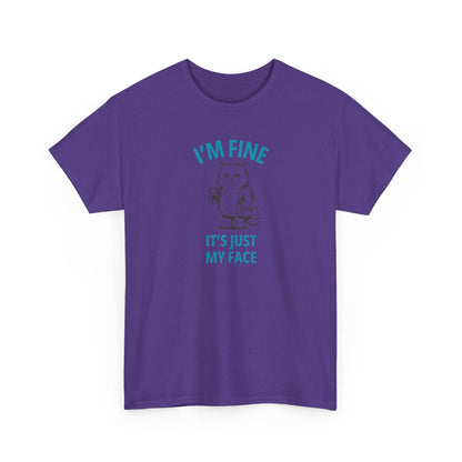 Graphic Tee — "I'm Fine, It's Just My Face" Cat T-Shirt