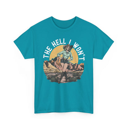Retro Cowgirl 'The Hell I Won't' Tee — Vintage Western Graphic T-Shirt