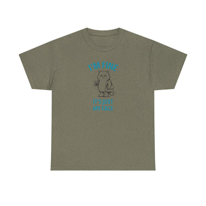 Graphic Tee — "I'm Fine, It's Just My Face" Cat T-Shirt