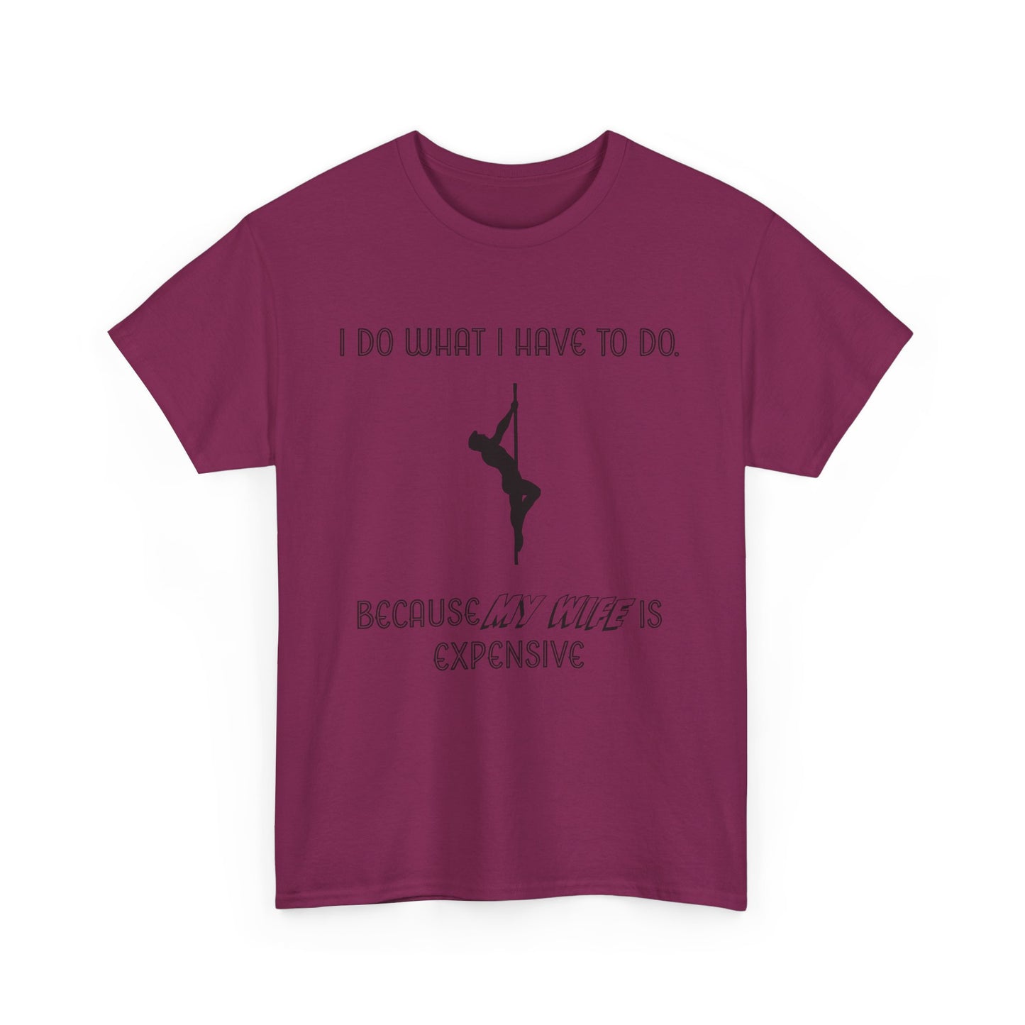 EXPENSIVE WIFE Tee