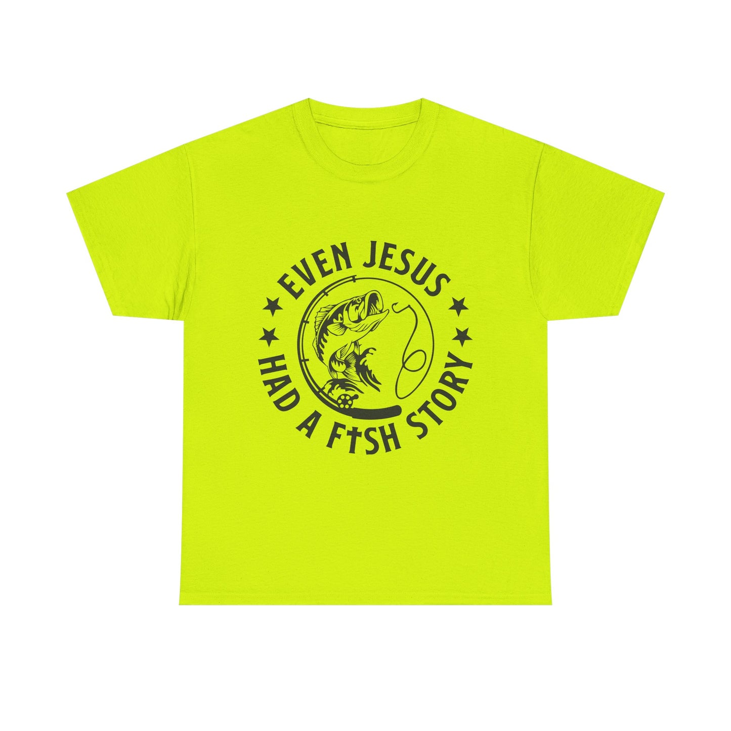 Fishing Tee — "Even Jesus Had a Fish Story" Christian Outdoors Shirt