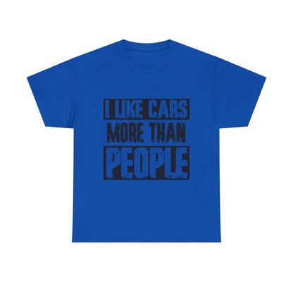 I Like Cars More Than People T-Shirt — Funny Car Lover Tee