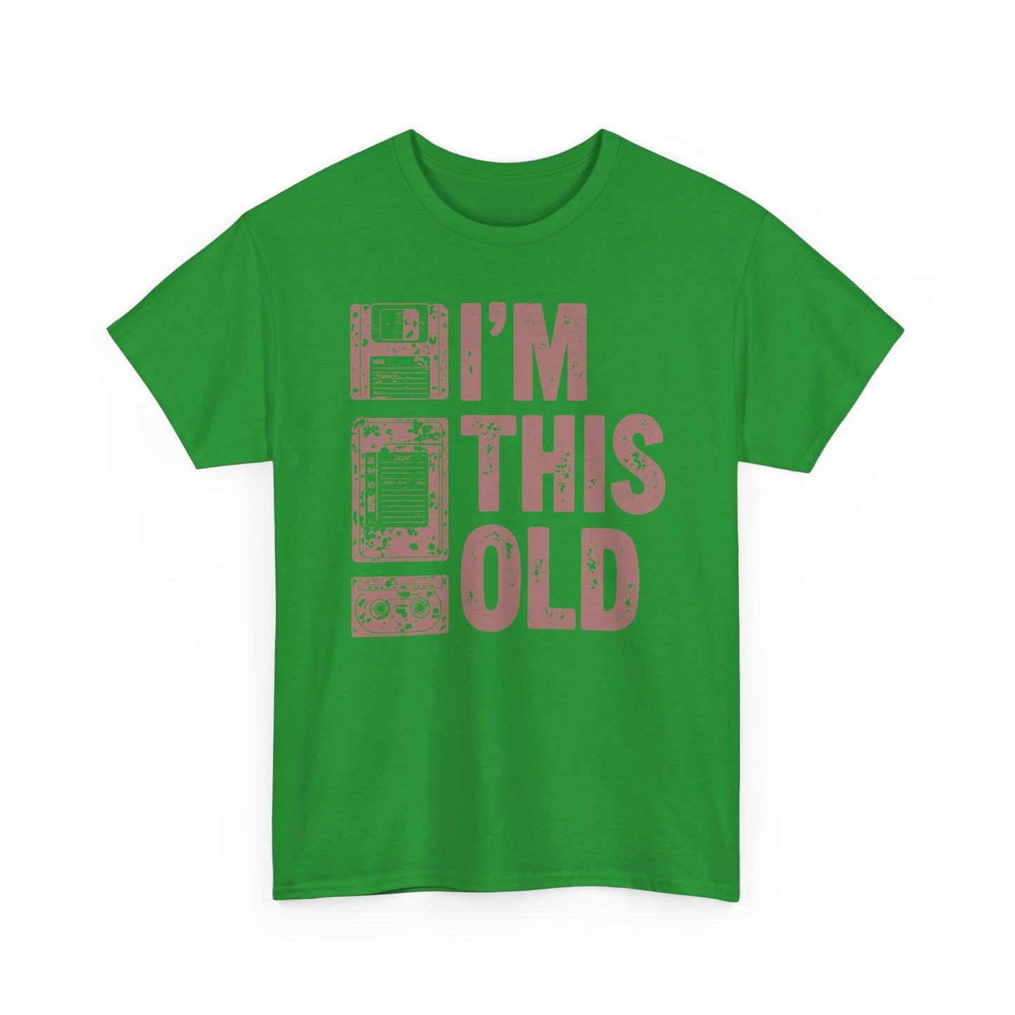 Funny "I'm This Old" T-Shirt — Vintage Tee